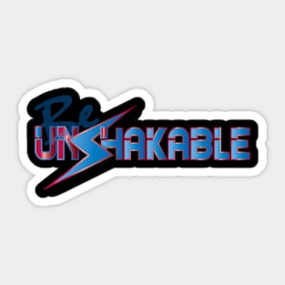 Unshakable Sticker